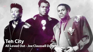 Ten City - All Loved Out (Joe Claussell Deep Mix)