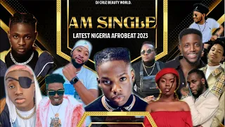 AM SINGLE LATEST NIGERIA AFROBEAT 2023 FT BURNA BOY REMA CHIKE DJ CRUZ TIMAYA, DAVIDO , KIZZ DAN