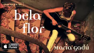 Maria Gadú - Bela Flor [Áudio Oficial]