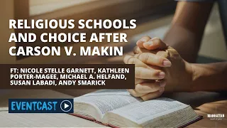 Religious Schools and Choice after Carson v. Makin