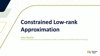 DOE CSGF 2023: Constrained Low-Rank Approximation