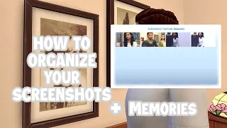 HOW TO ORGANIZE YOUR SCREENSHOTS! | The Sims 4 Tutorial