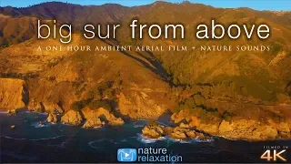 BIG SUR FROM ABOVE (No Music) 4K UHD 1HR Drone Film (AppleTV-Style) by Nature Relaxation™