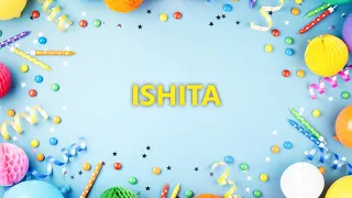 Happy Birthday to Ishita - Birthday Wish From Birthday Bash