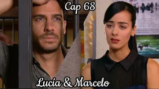 Lucia y Marcelo - Su Historia Cap 68 | Lucia (Esmeralda Pimentel)  Marcelo (Erick Elias)