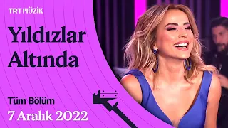 ✨ Ayşen Birgör ile Yıldızlar Altında | 7 Aralık 2022 | Tüm Bölüm #YıldızlarAltında