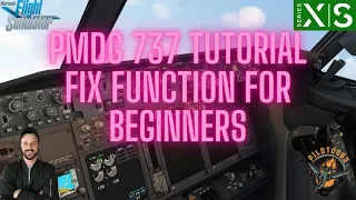 Mastering PMDG 737 FMC: Essential 'Fix Function' Tutorial for MSFS 2020 Beginners 🛫