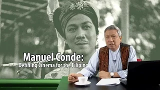 Manuel Conde: Defining Cinema for the Filipino | Dr. Nicanor G. Tiongson