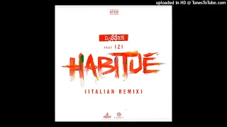 Dosseh - Habituè (Italian Remix) [Drum Version] ft. Izi