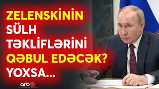 Zelenski sülh prosesini müzakirə etmək üçün Avropaya gedəcək: Ukrayna-Rusiya savaşı sülhlə bitəcək?