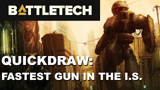 BATTLETECH: The Quickdraw