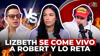 LIZBETH SE COME VIVO A ROBERT SÁNCHEZ Y LO RETA A RESPONDERLE EN PÚBLICO