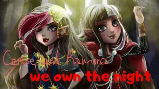 We Own the night🐺 Cerise Hood and Ramona Badwolf- AMV- ZOMBIES 2💚- Ever after high💞💕