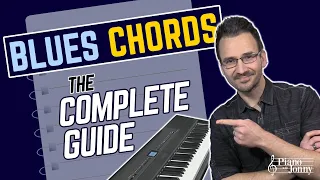 Blues Chords (Piano) - The Complete Guide ✅