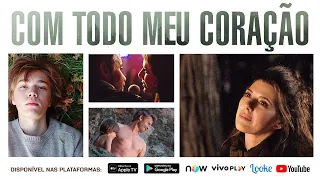 Com Todo Meu Coração (Behold my Heart) - Disponível nas plataformas digitais (Trailer Oficial)