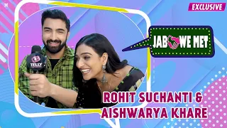 Jab We Met Ft Rohit Suchanti aka Rishi & Aishwarya Khare aka Lakshmi- Bhagya Lakshmi