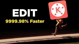 How to Edit 999.98% Faster in Kinemaster