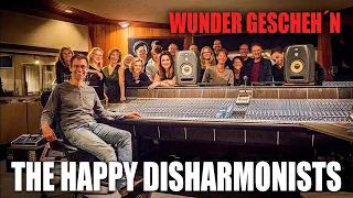 THE HAPPY DISHARMONISTS - Wunder gescheh´n