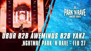 Ubur b2b Yakz b2b Aweminus for NGHTMRE Park 'N Rave Livestream (February 27, 2021)