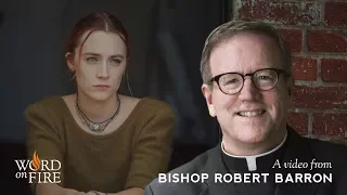 Bishop Barron on “Lady Bird”