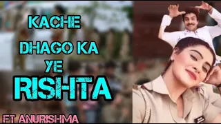 Anushna VM { Kache dhago ka ye Rishta }VM ft 𝕄/𝕊 𝕍𝕄