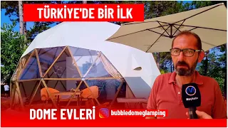 TÜRKİYE'DE BİR İLK / DOME EVLERİ