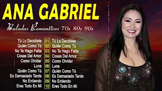 ANA GABRIEL 30 GRANDES EXITOS | ANA GABRIEL EXITOS SUS MEJORES CANCIONES