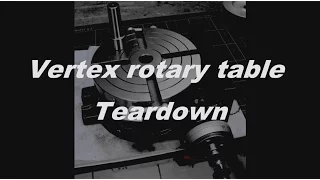 Vertex rotary table Teardown - Vertex Rundtisch zerlegt