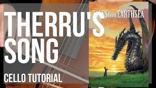 How to play Therru's Song (Tales from Earthsea) by Tamiya Terashima on Cello (Tutorial)