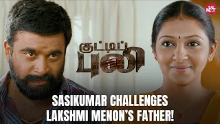 Sasikumar's Epic Challenge 🔥 | Kutty Puli | Lakshmi Menon | Full Movie on Sun NXT