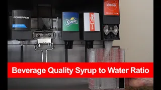 Beverage Quality - Syrup to Water Ratio
