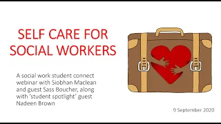 Self care for social workers: A social work student connect webinar