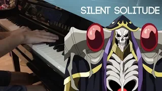 OVERLORD III ED | OxT - Silent Solitude Piano Cover