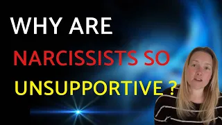 Why Are Narcissist’s So Unsupportive?