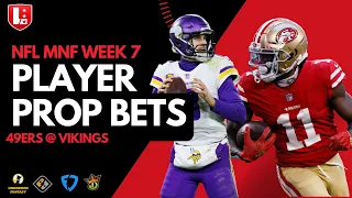 NFL Player Prop Picks Week 7 Monday Night Football: 49ers @ Vikings | MNF Week 7 Best Bets