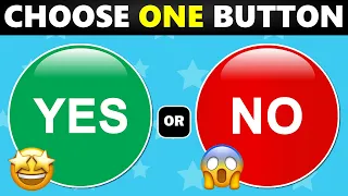 Choose One – YES or NO Challenge {Part 2} (45 Hardest Choices EVER!)