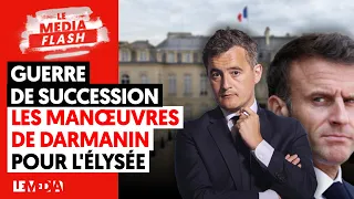 LES MANOEUVRES DE DARMANIN POUR REMPLACER MACRON