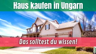 Alle Infos zum Hauskauf in Ungarn! Das solltest du wissen, bevor du dir ein Haus in Ungarn kaufst!