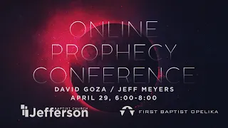 Online Prophecy Conference - 04-29-2020