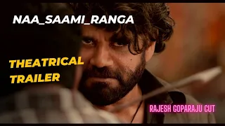 Naa_Saami_Ranga Theatrical trailer Rajesh Goparaju Re - Edit Cut. #nagarjuna