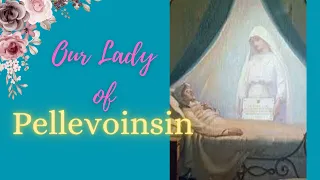 Our Lady of Pellevoisin: an unknown story