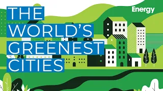 The world's greenest cities