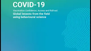 COVID-19 Vaccination - Global Lessons from the Field Using Behavioural Science (UNIN & World Bank)