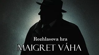 Maigret váha - Georges Simenon | Rozhlasová hra
