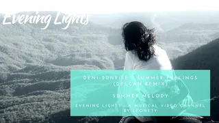 Deni Sunrise - Summer Feelings (Delcan remix)