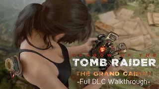 Shadow of the Tomb Raider - The Grand Caiman DLC (Full Walkthrough)