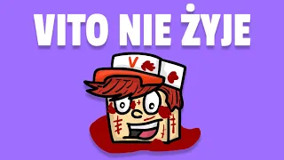 VITO NIE ŻYJE