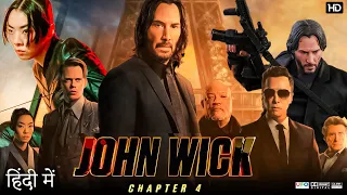 john wick chapter 4 Full Movie | Keanu Reeves, Donnie Yen, Bill Skarsgård | Chad | Facts & Review