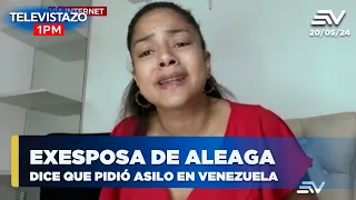 Exesposa de Aleaga dice que pidió asilo en Venezuela  | Televistazo #ENVIVO🔴