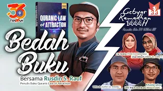 Bedah Buku "Quranic Law of Attraction" bersama Penulis Buku langsung- Rusdin S. Rauf